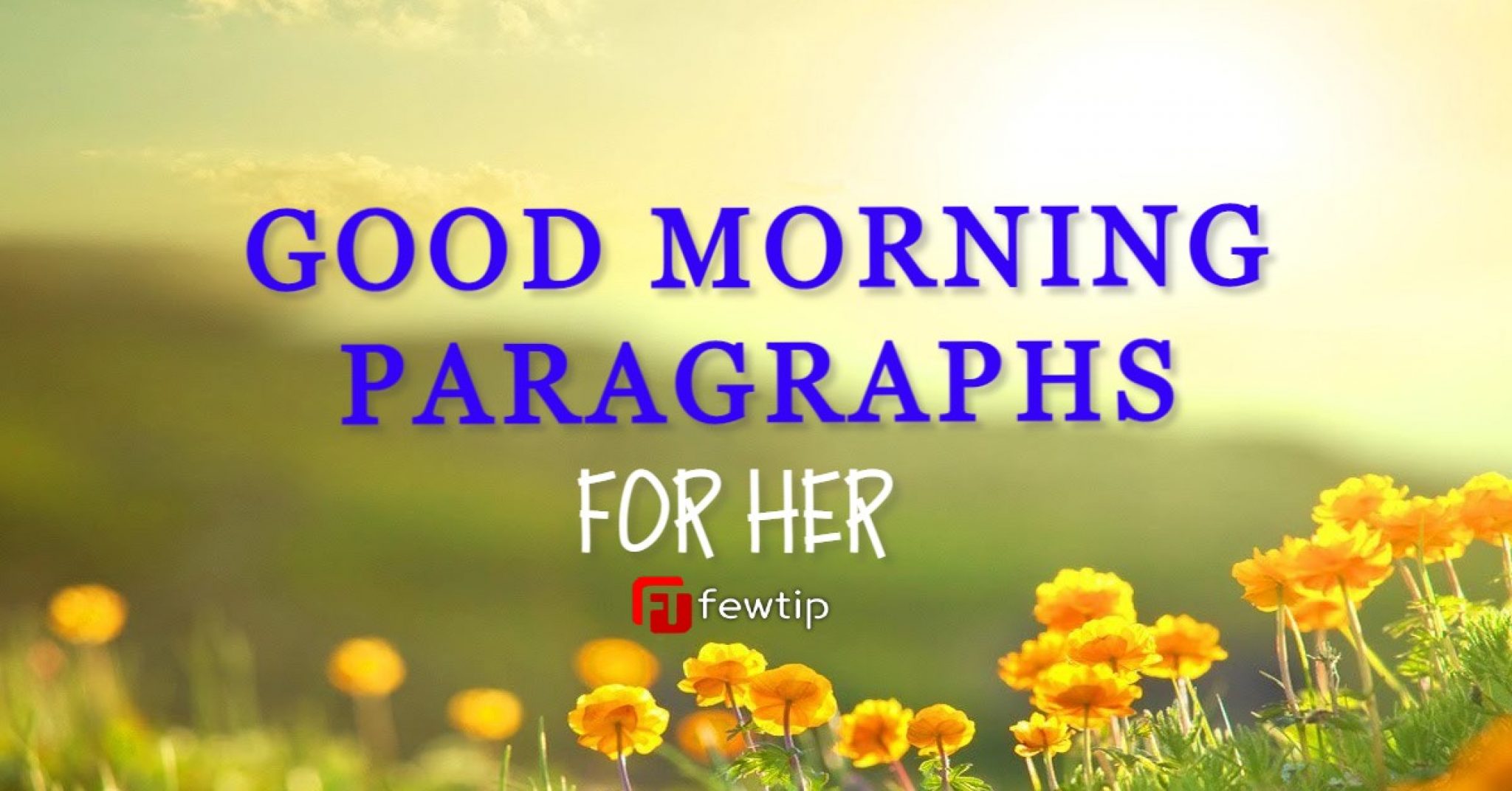 good-morning-paragraphs-for-her-to-wake-up-to-fewtip