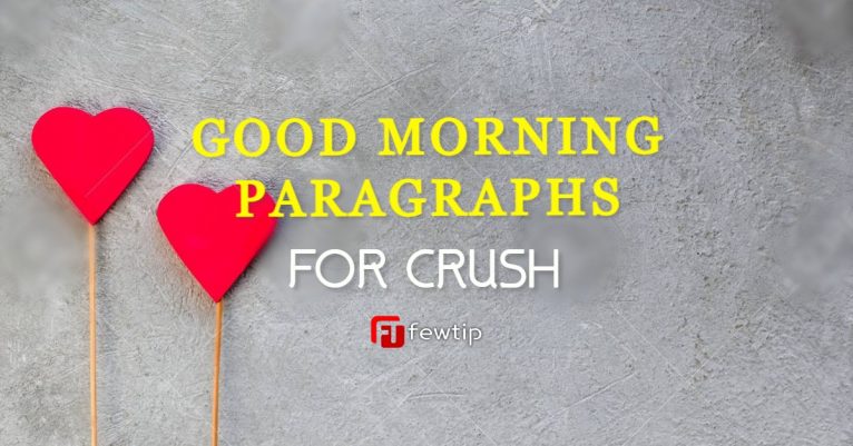 good morning paragraphs for your crush