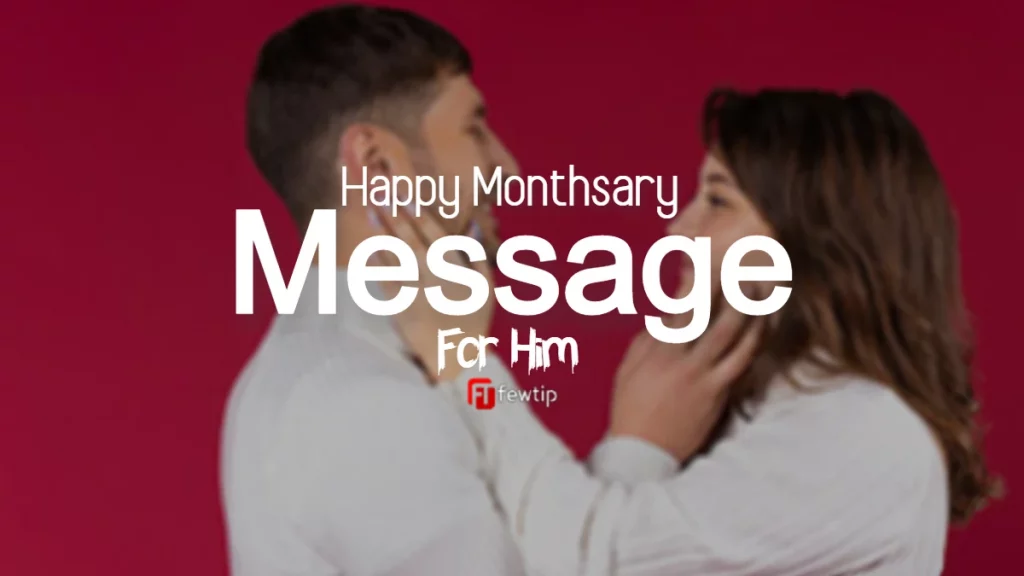 100 Short And Long Happy Monthsary Message For Boyfriend Fewtip